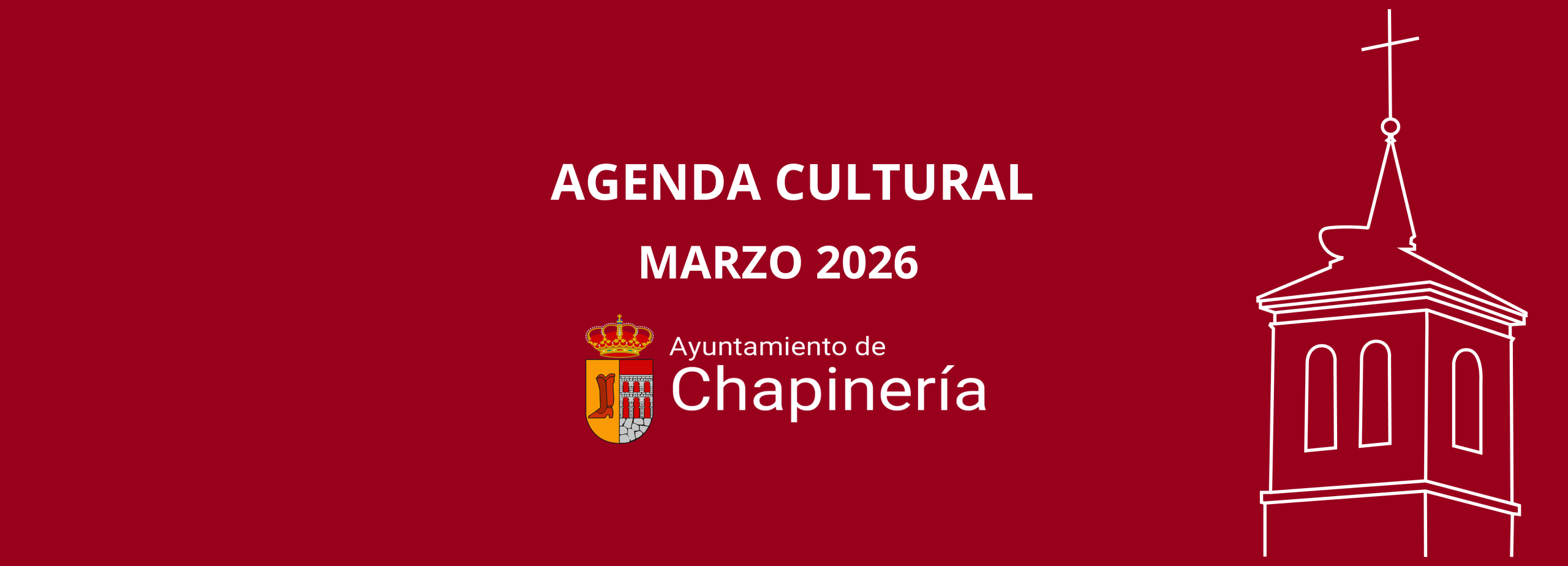 AGENDA CULTURAL MARZO 2026 - CHAPINERÍA