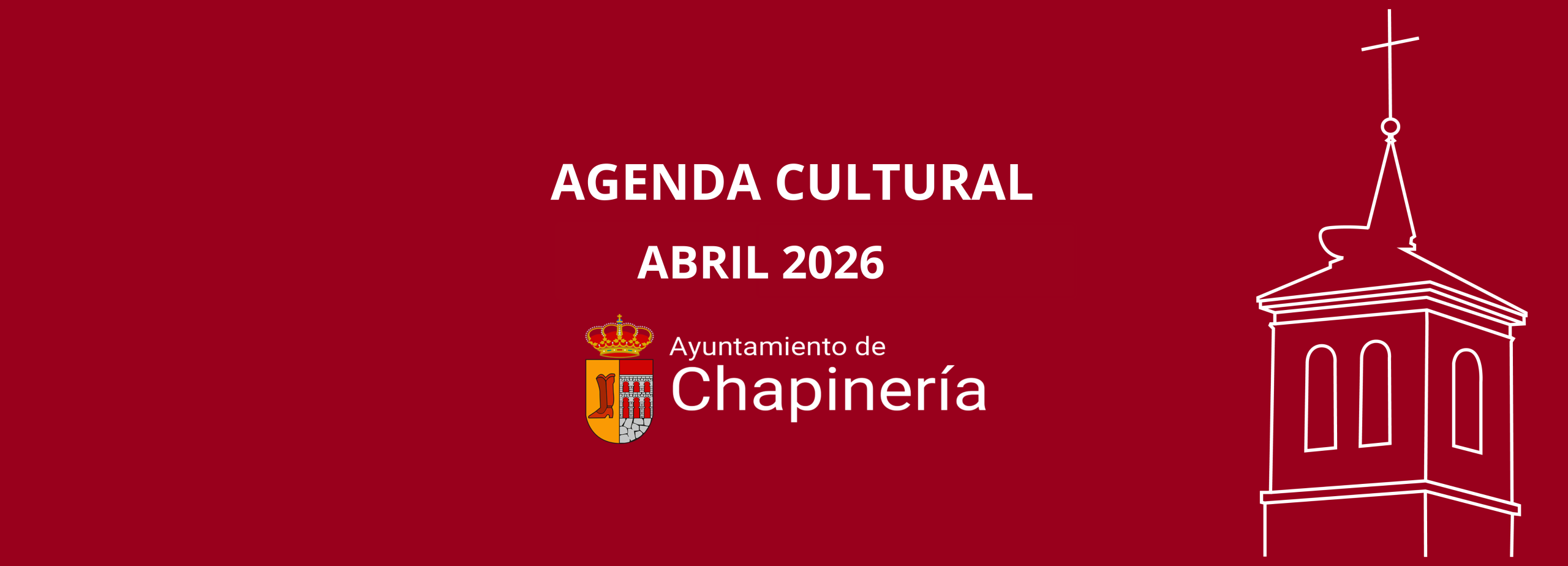 AGENDA CULTURAL ABRIL 2026 – CHAPINERÍA